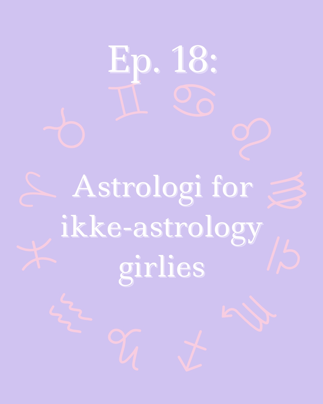 Grafik til episode 18 af min podcast.