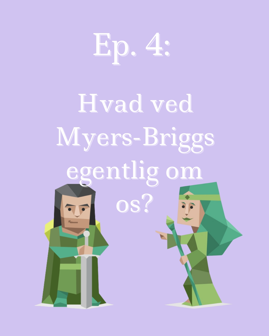 Grafik til episode 4 af min podcast.